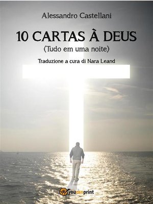 cover image of 10 Cartas à Deus (Tudo em uma noite)